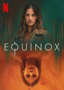 دانلود سریال Equinox202471-880253680
