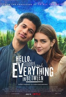 دانلود فیلم Hello, Goodbye and Everything in Between 2022228517-566535495