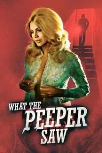 دانلود فیلم What the Peeper Saw 1972254421-229129023
