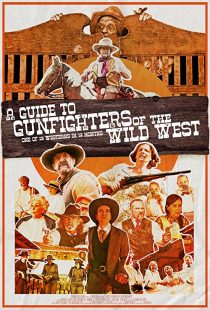 دانلود فیلم A Guide to Gunfighters of the Wild West 2021271925-1661493358