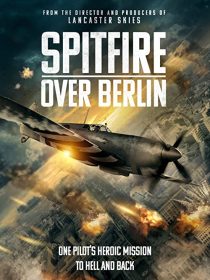 دانلود فیلم Spitfire Over Berlin 2022275562-573950817