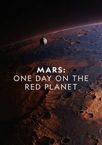 دانلود مستند Mars: One Day on the Red Planet 2020275469-280076196