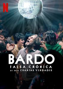 دانلود فیلم Bardo: False Chronicle of a Handful of Truths 2022288344-1792724540