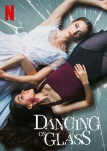 دانلود فیلم Dancing on Glass 2022321958-1963706623
