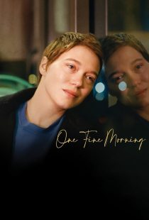 دانلود فیلم One Fine Morning 2022319829-1264289574