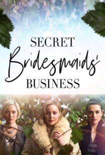دانلود سریال Secret Bridesmaids’ Business323696-1566140208