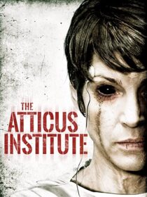 دانلود فیلم The Atticus Institute 2015323839-1212111213