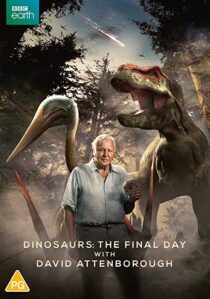 دانلود فیلم Dinosaurs – The Final Day with David Attenborough 2022324914-132213727