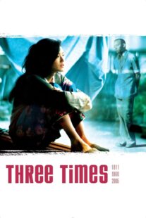 دانلود فیلم Three Times 2005330594-630274768