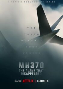 دانلود مستند MH370: The Plane That Disappeared329810-442973319
