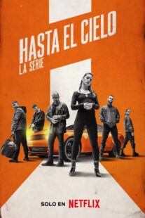 دانلود سریال (Hasta el cielo: La serie) Sky High329967-4686032