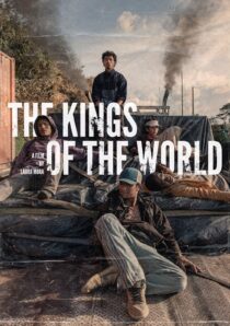 دانلود فیلم The Kings of the World 2022329744-940288928