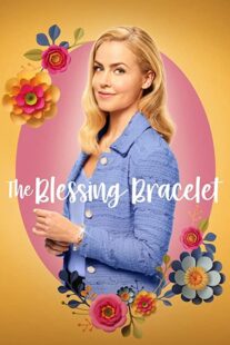 دانلود فیلم The Blessing Bracelet 2023336695-66308410