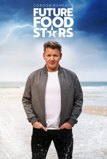 دانلود سریال Gordon Ramsays Future Food Stars332096-221241013