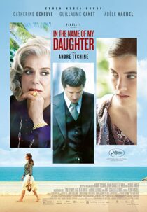 دانلود فیلم In the Name of My Daughter 2014331695-1850771640