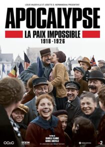 دانلود سریال Apocalypse La Paix Impossible 1918-1926337399-128949699