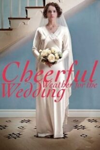 دانلود فیلم Cheerful Weather for the Wedding 2012336837-634143027