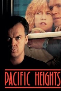 دانلود فیلم Pacific Heights 1990333267-376069309