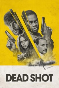 دانلود فیلم Dead Shot 2023333148-1643738652