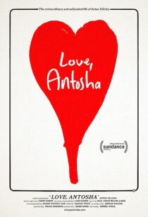 دانلود فیلم Love, Antosha 2019367304-437787091