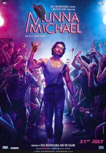 دانلود فیلم هندی Munna Michael 2017367250-1566403790