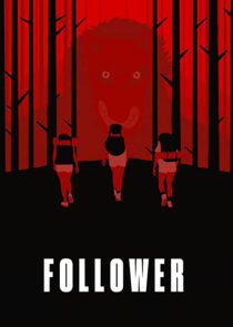 دانلود فیلم Follower 2022343008-1126858851