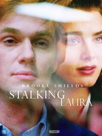 دانلود فیلم Stalking Laura (I Can Make You Love Me) 1993367819-330604568