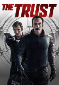 دانلود فیلم The Trust 2016366567-1602199249