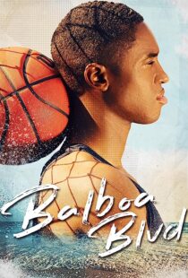 دانلود فیلم Balboa Blvd 2019368219-311203890
