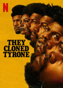 دانلود فیلم They Cloned Tyrone 2023369992-1747716273
