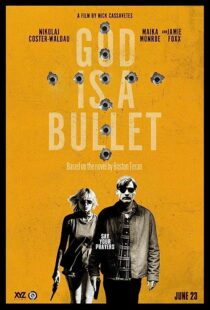 دانلود فیلم God Is a Bullet 2023369618-798231975
