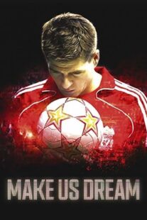 دانلود فیلم Make Us Dream 2018368761-1701941972