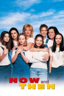 دانلود فیلم Now and Then 1995368375-1368101171