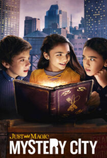 دانلود سریال Just Add Magic: Mystery City371807-1875040885