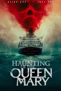 دانلود فیلم Haunting of the Queen Mary 2023373420-2034808162