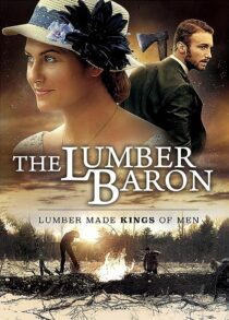 دانلود فیلم The Lumber Baron 2019373135-200751378