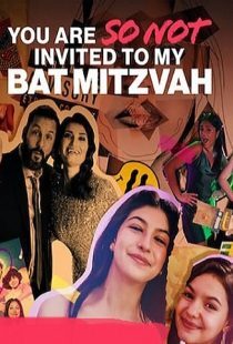دانلود فیلم You Are So Not Invited to My Bat Mitzvah 2023373315-1559757895