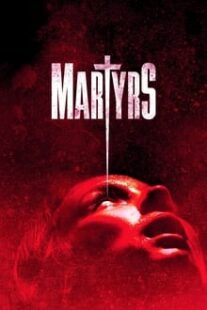 دانلود فیلم Martyrs 2015373789-222605099