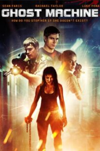 دانلود فیلم Ghost Machine 2009374457-926561652