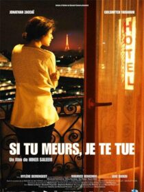دانلود فیلم Si tu meurs, je te tue 2011375430-1687864031