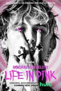 دانلود فیلم Machine Gun Kelly’s Life in Pink 2022374235-586785317