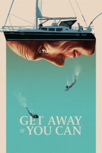 دانلود فیلم Get Away If You Can 2022375181-74877973