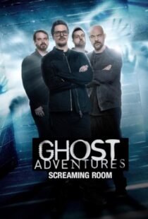 دانلود سریال Ghost Adventures: Screaming Room377268-246386696