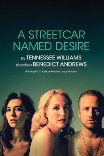 دانلود فیلم National Theatre Live: A Streetcar Named Desire 2014377616-2100702328
