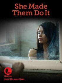 دانلود فیلم She Made Them Do It 2013379071-1618091195