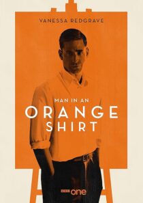 دانلود سریال Man in an Orange Shirt377923-949003345