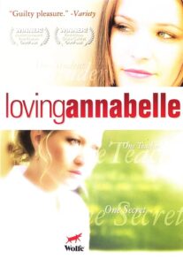 دانلود فیلم Loving Annabelle 2006378359-572602187