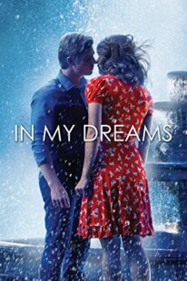 دانلود فیلم In My Dreams 2014381712-1075929518