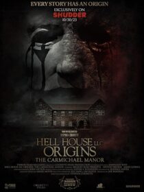 دانلود فیلم Hell House LLC Origins: The Carmichael Manor 2023380568-1259246410