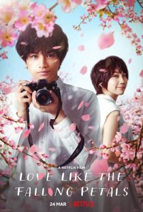 دانلود فیلم Love Like the Falling Petals 2022381791-7336601